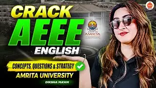 Crack AEEE English | Concepts, Important Questions & Strategy | Amrita University | Diksha Ma’am