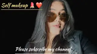 SELF MAKEUP 💄 || BEGINNER MAKEUP || VIRALVIDEO || YOUTUBE || CHAINA SHARMA