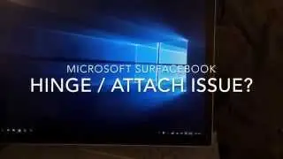 Surface Book Hinge Reattach issues