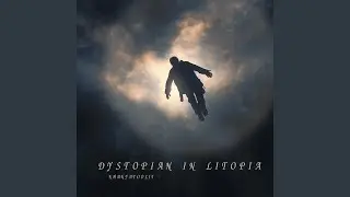 DYSTOPIAN IN LITOPIA