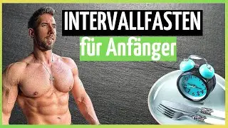 INTERVALLFASTEN F&Uuml;R ANF&Auml;NGER - So lange solltest DU am Anfang fasten ✅