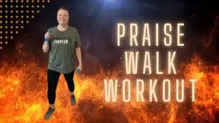 15 Min Praise Walk | Walking Workout | Low Impact | Beginner