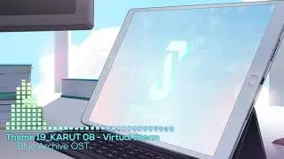 [Blue Archive]  Theme 19 - Virtual Storm (KARUT)