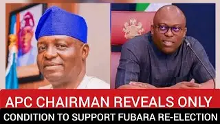 Goodnews For Fubara, as APC National chairman Reveals condition to support Fubara re-election 