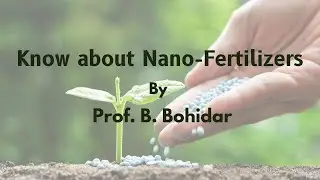 What are Nano-Fertilizers ? || Nanotechnology || Training Program