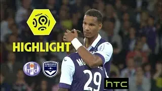 Toulouse FC - Girondins de Bordeaux (4-1) - Highlights - (TFC - GdB) / 2016-17