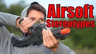 The TOP 30 FUNNIEST Airsoft Stereotypes