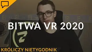 Bitwa VR 2020 - Jakie gogle kupić? Poradnik zakupowy