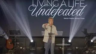 Living a Life Undefeated | Snr Pastor Simon Chua | English Service