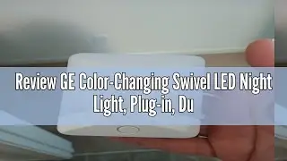 Review GE Color-Changing Swivel LED Night Light, Plug-in, Dusk to Dawn Sensor, Rotating, Ambient Lig