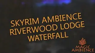 SKYRIM AMBIENCE | RIVERSIDE LODGE WATERFALL