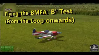 BMFA FW 'B' test - From the Loop onwards. Flown by Russ Bowey of Model Plane Training