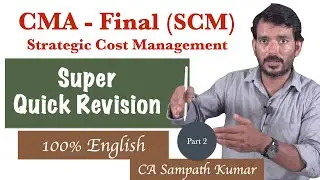SCM | CMA Final | Super Quick Revision | 100% English | CA Sampath Kumar | Part 2