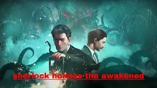 Sherlock Holmes The Awakened 2023 Gameplay | New pc games 2023 | Thrilling game