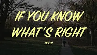 (Thai Sub) If You Know What's Right - HER'S Lyrics แปล