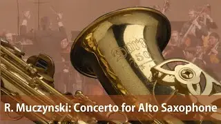 Robert Muczynski: Concerto for Alto Saxophone and Orchestra