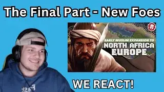 We React to Early Muslim Expansion - Europe, North Africa, Central Asia - Kings and Generals Part 11