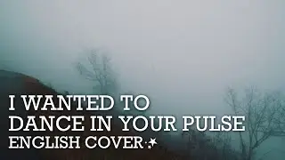I Wanted to Dance in Your Pulse (Picon) ✩ English Cover 【Sayri】 君の脈で踊りたかった