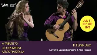 Tribute to Astor Piazzolla & Leo Brouwer - Barcelona Festival of Song 2020
