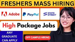 PayPal, Adobe Freshers Hiring | Off Campus | Salary, Growth, Career | Latest Job  | Mass hiring