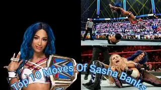 Top 10 Moves Of Sasha Banks