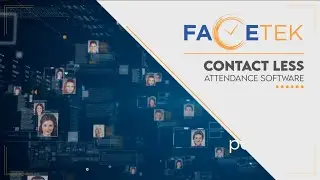 Facetek Official Intro | Contactless Attendance Software