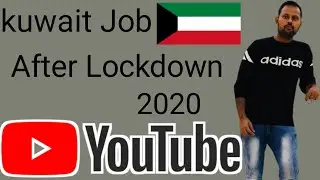 Kuwait jobs 2020 after lockdown