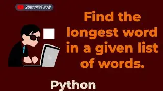 Find the longest word in a given list of words.