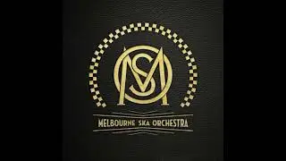 Melbourne Ska Orchestra - Learn To Love Again