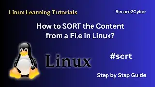 How to SORT the Content from a File in Linux (Using sort Command) | Secure 2 Cyber