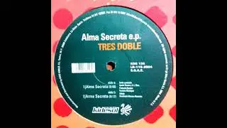 Tres Doble - Alma Secreta (Side B)