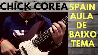 Aula de baixo - Spain chick corea - passo a passo -  (zec&atilde;o bass)