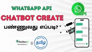 How to Create a WhatsApp Chatbot in BotBee | No Coding | Tamil Tutorial | WhatsApp API Tamil