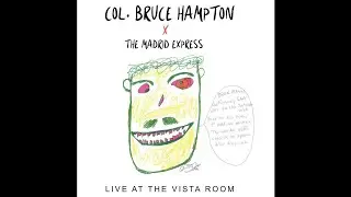 Col. Bruce Hampton and The Madrid Express 