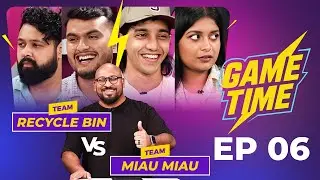 Game Time S1 | EP 6 | Reality Game Show 2025 | Ibrahim Mohammad | Recycle Bin Vs Miau Miau | গেম শো