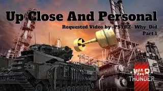 Up Close And Personal - War Thunder - Spectating @Gaming.N.Stuff.Official - Part 1