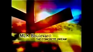 MLK Boulevard:  The Concrete Dream (2003) DISCOVERY TIMES