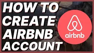How To Create Airbnb Account