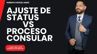🚨 Ajuste de Estatus o Proceso Consular: ¿Cuál es la Mejor Opción para Ti? 📈