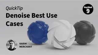 KeyShot 9 Quick Tip - Denoise Best Use Cases