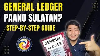 Book of Accounts: Paano Gamitin ang General Ledger? (Bookkeeping) - Step by Step Guide
