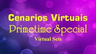 Cenarios Virtuais - Primetime Special - Shine Video