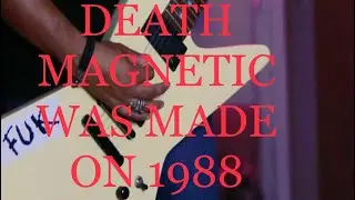 What if Death Magnetic was made on 1988
