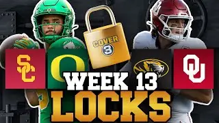 Week 13 LOCKS: Best Bets, Odds & Picks for College Football | USC-Oregon | Missouri-Oklahoma & MORE