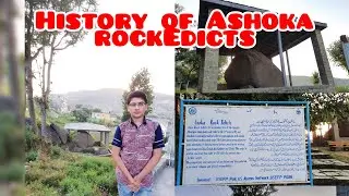 Ashoka rocks Edicts // ashoka park history mansehra// A D vloges