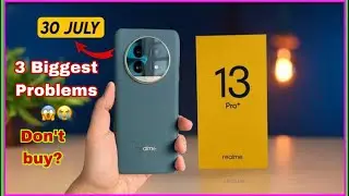 realme 13 pro+ problems | 3 biggest problems in realme 13 pro+