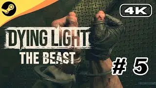 Power Gambit Quest | Dying Light - The Beast | P5 | No Commentary | 4K60FPS