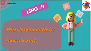 Linq 4 | Default View | how it's works | 2024 | uipath