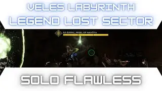 How To SOLO FLAWLESS Veles Labyrinth Legend Lost Sector as Gunslinger Hunter | Destiny 2