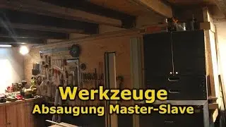 Werkzeuge - Master-Slave Schaltung f&uuml;r Absaugung